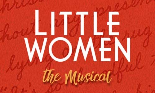 LITTLE WOMEN: THE MUSICAL
