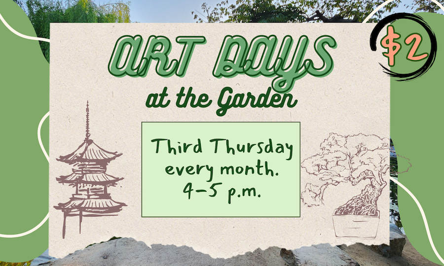 ART DAYS AT THE JAPANESE GARDEN